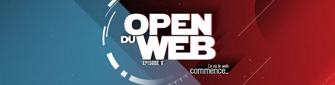 OPEN DU WEB – Live streaming